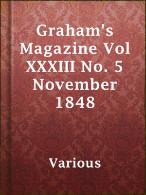 cover image of Graham's Magazine Vol XXXIII No. 5 November 1848